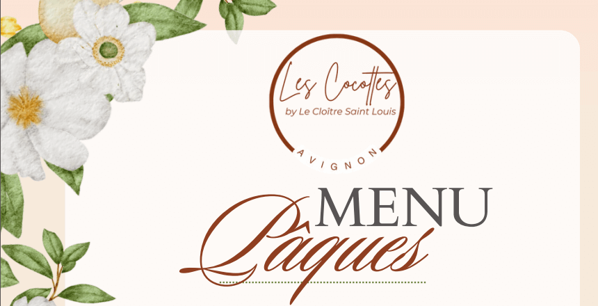 Menu Pâques - Les Cocottes Saint Louis - Avignon Menu Pâques - Les Cocottes Saint Louis - Avignon